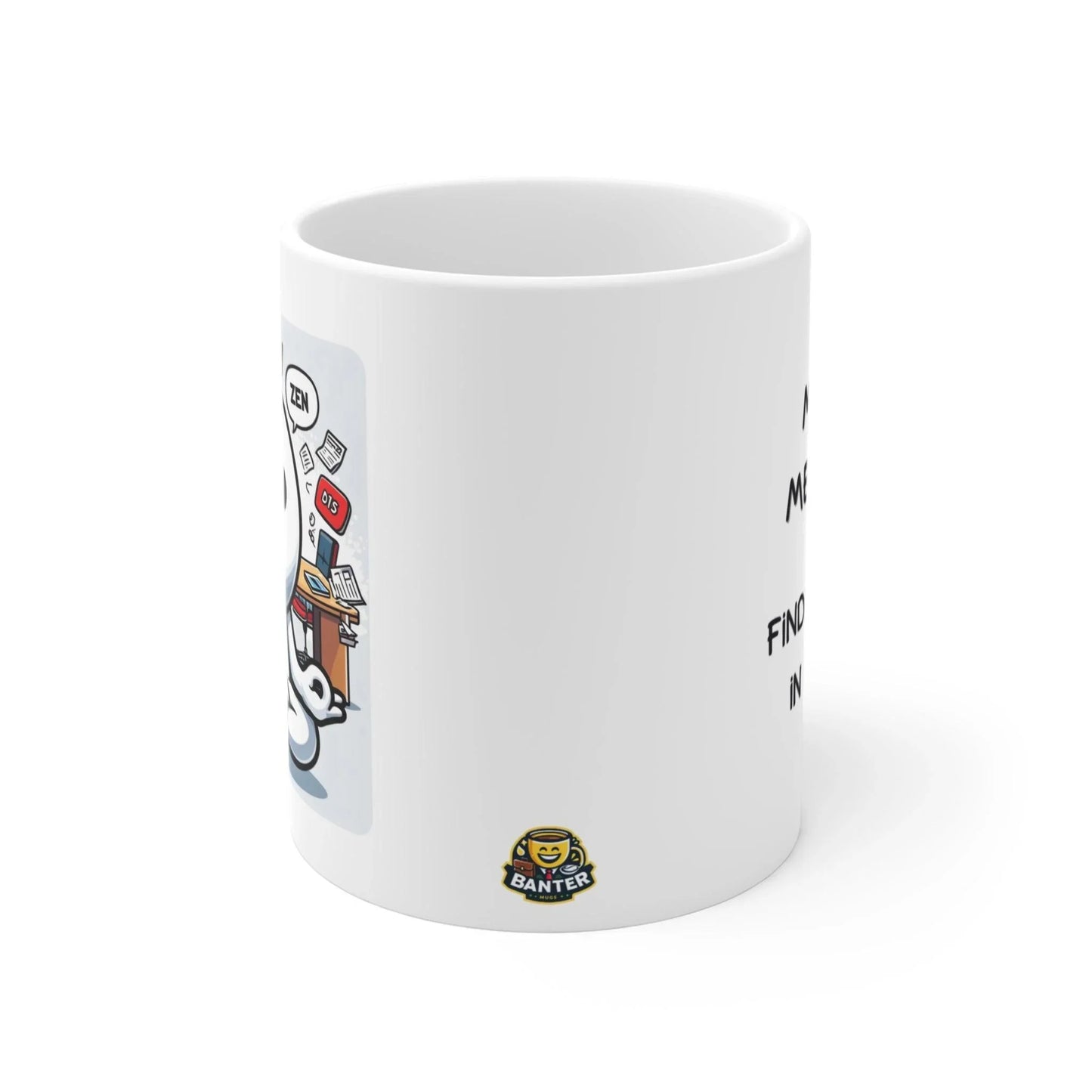 Meeting Meditator - Banter Mugs