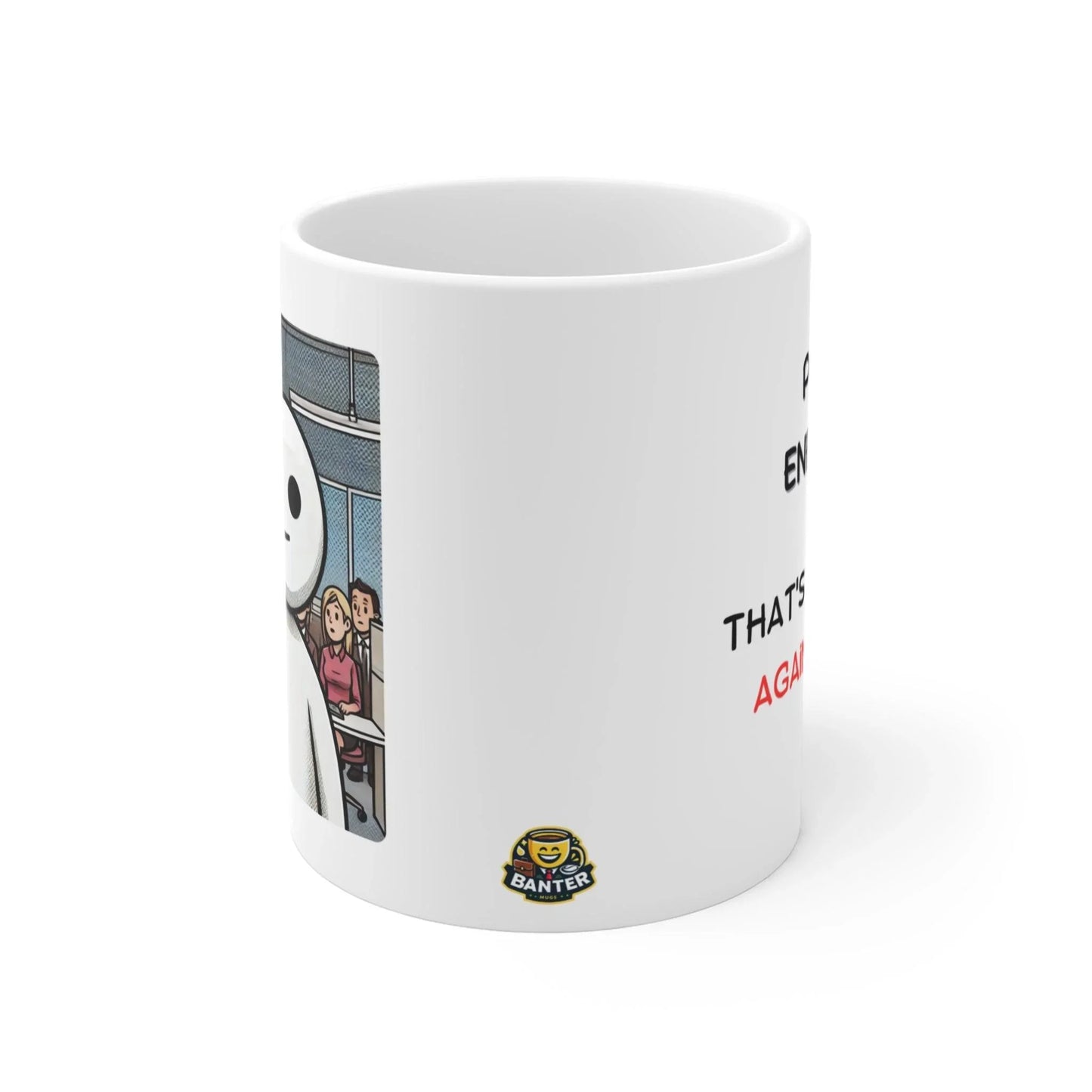 Policy Enforcer - Banter Mugs