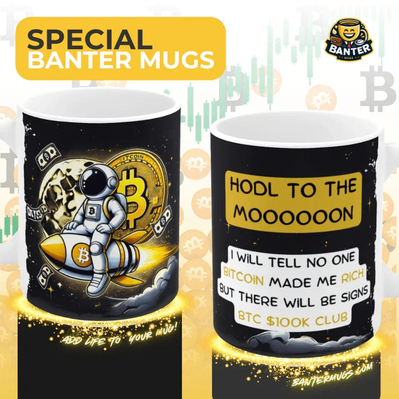 HODL to the MOOOOON - Banter Mugs
