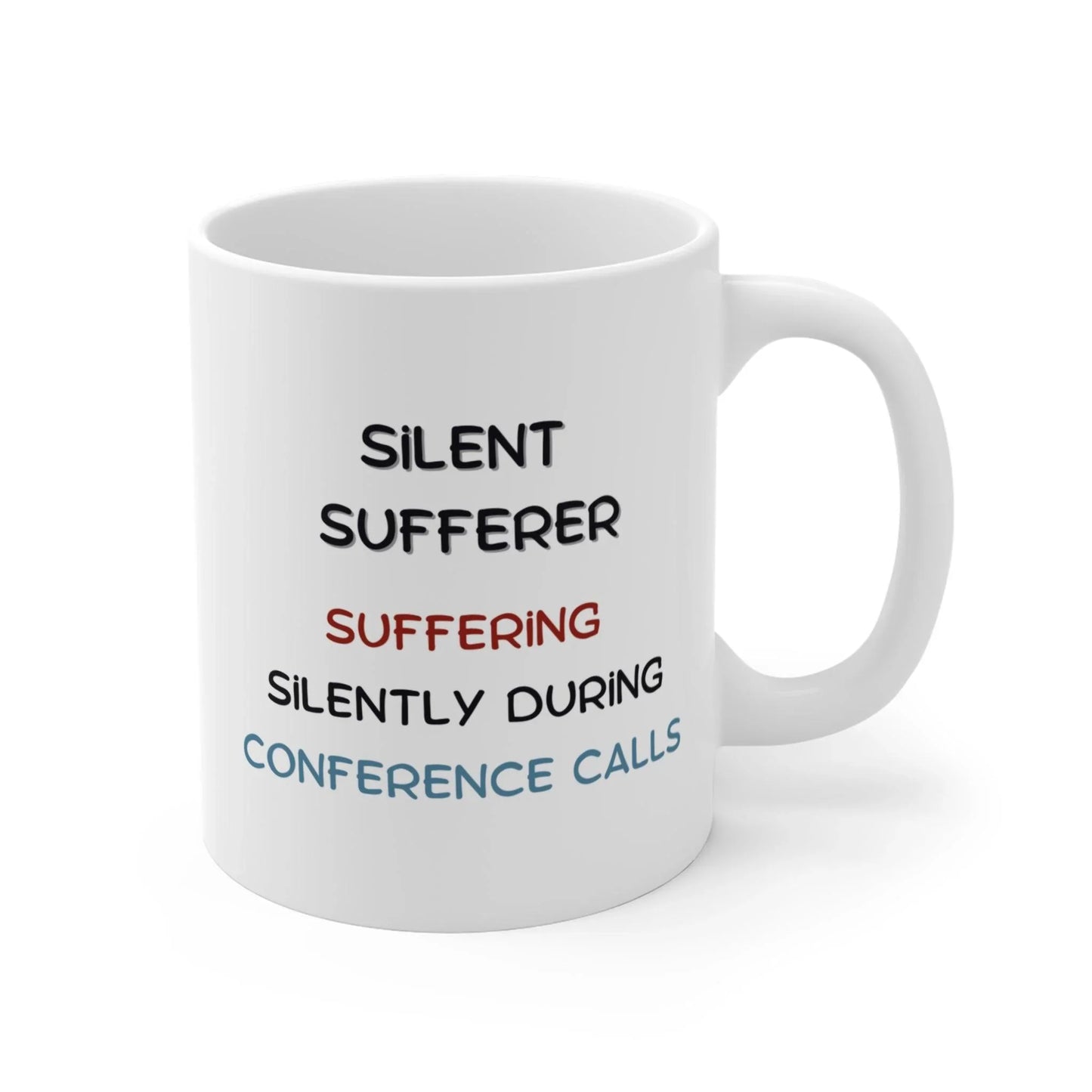 Silent Sufferer - Banter Mugs
