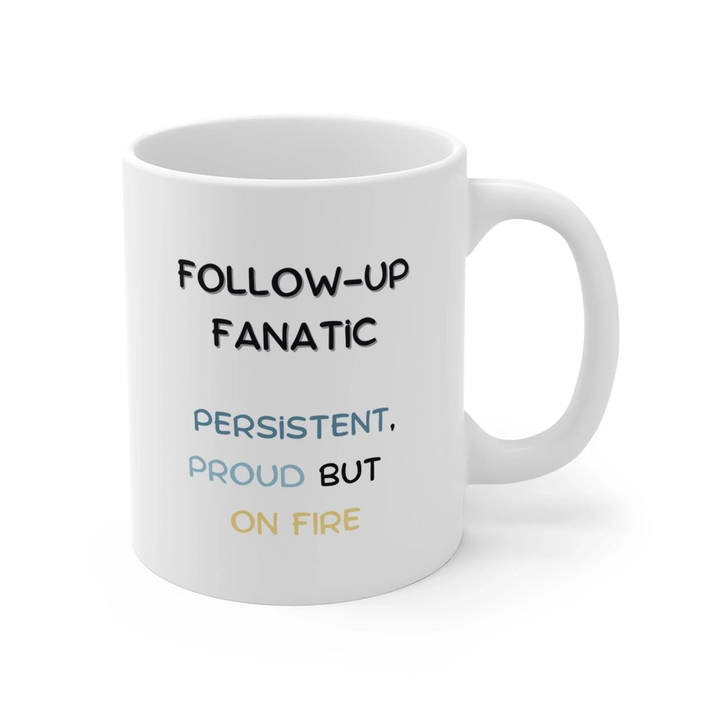 Follow-Up Fanatic - Banter Mugs