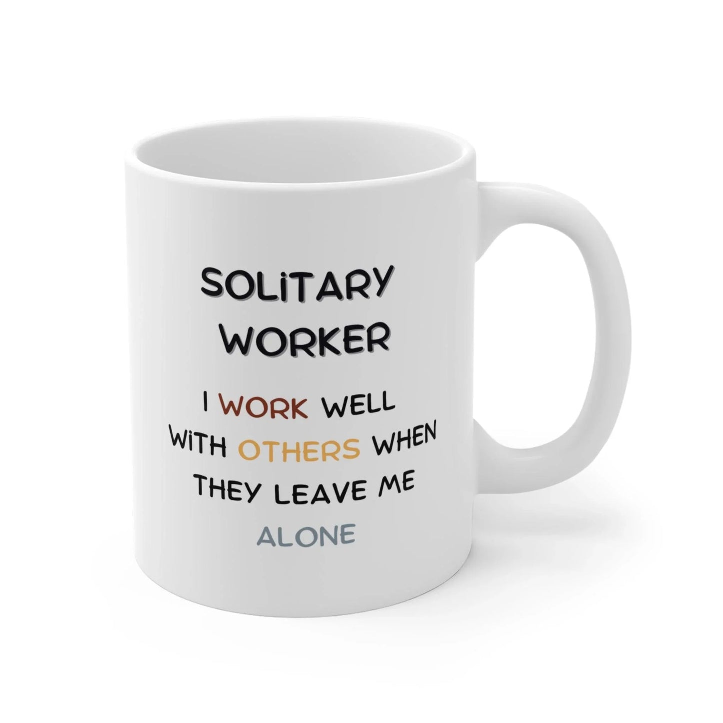 Solitary Worker - Banter Mugs