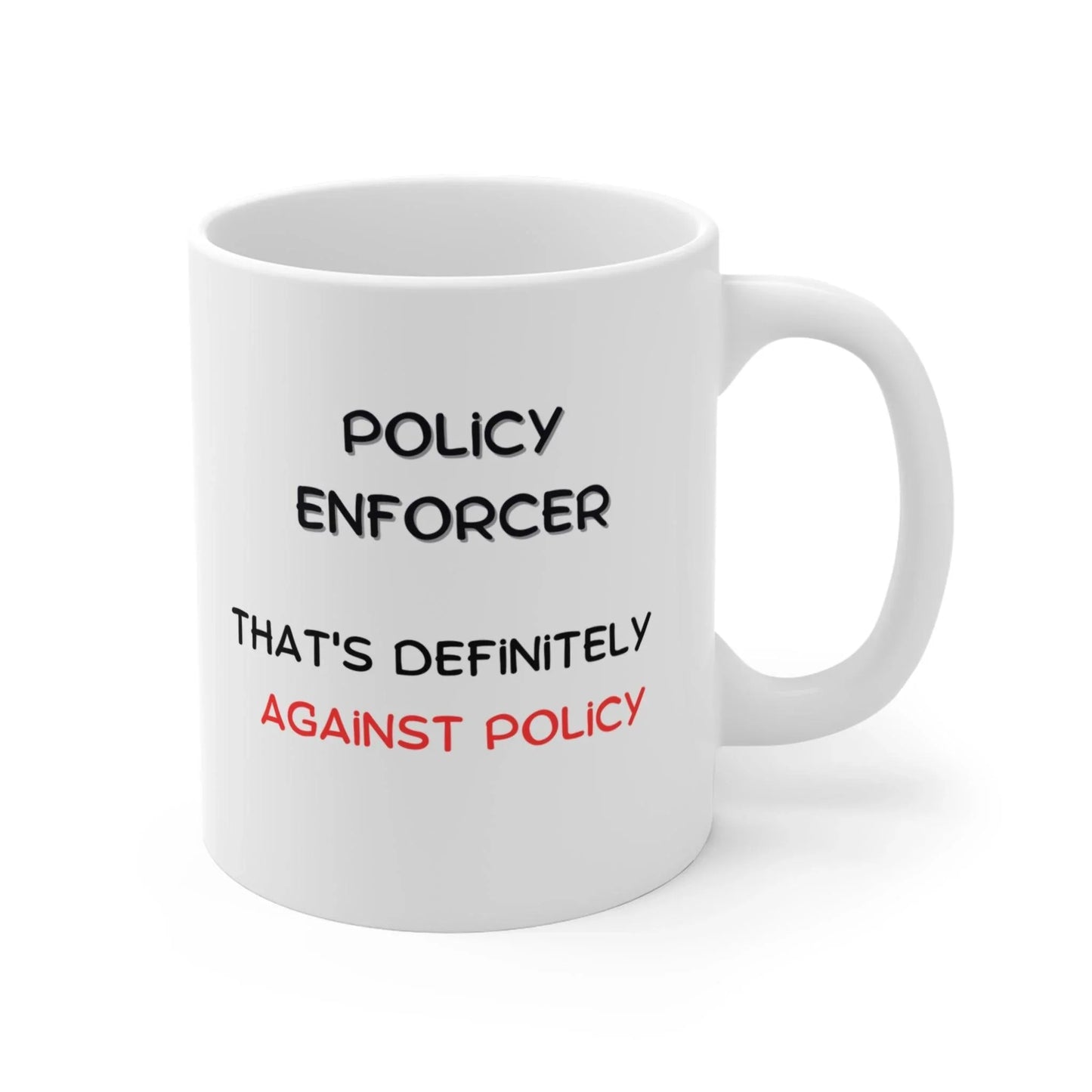 Policy Enforcer - Banter Mugs