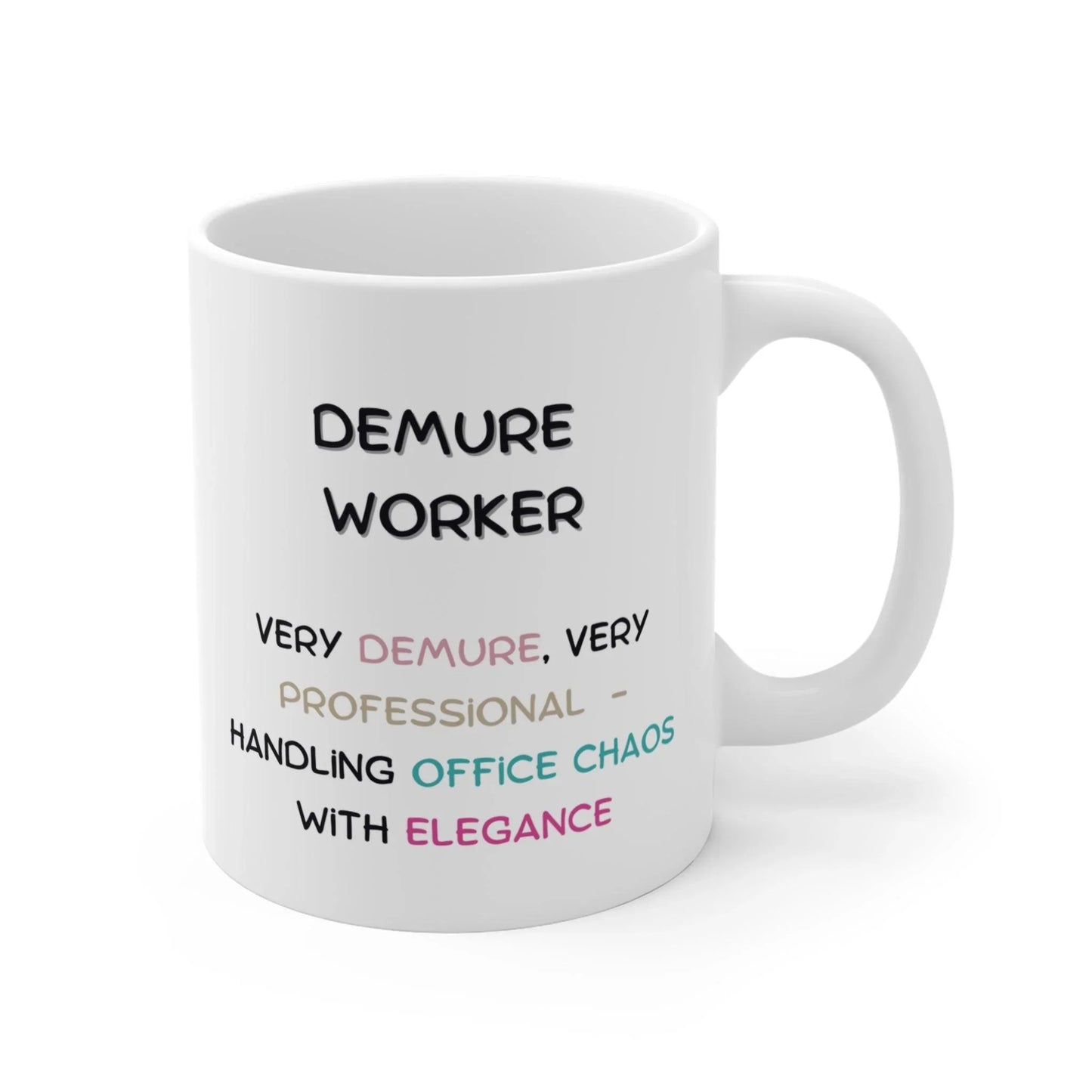 Demure Worker - Banter Mugs
