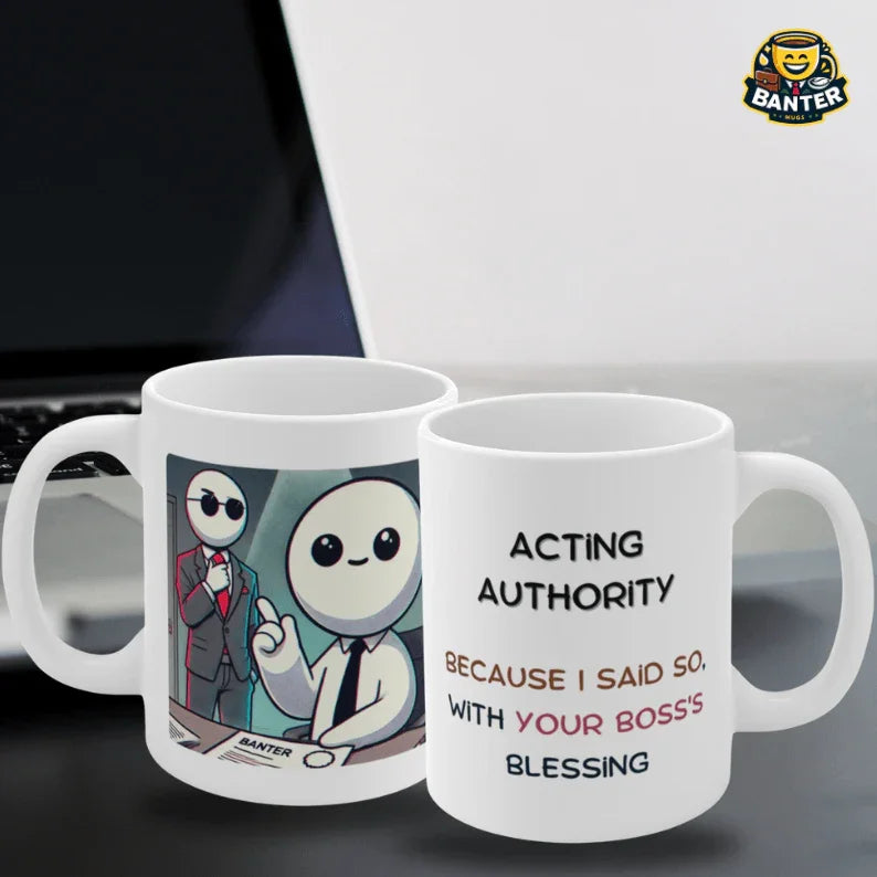 Acting Authority - Banter Mugs
