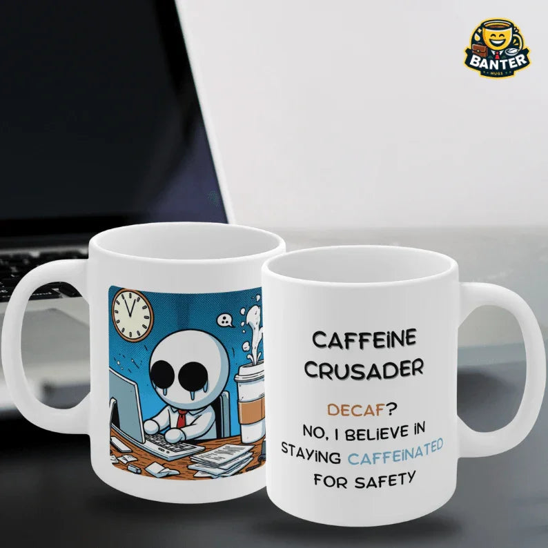 Cafeeine Crusader - Banter Mugs