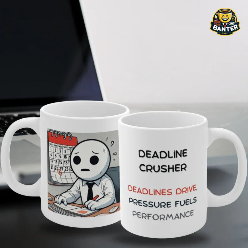 Deadline Crusher - Banter Mugs