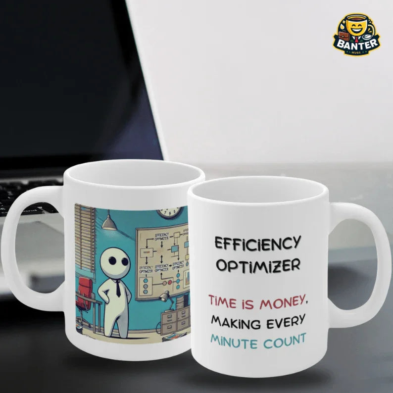 Efficiency Optimizer - Banter Mugs