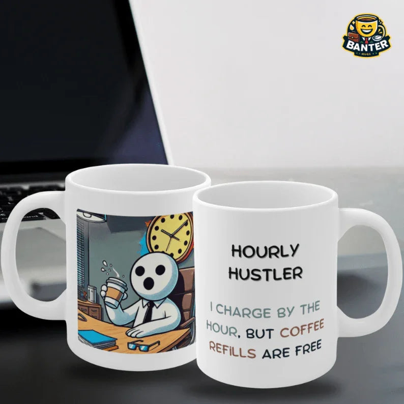 Hourly Hustler - Banter Mugs