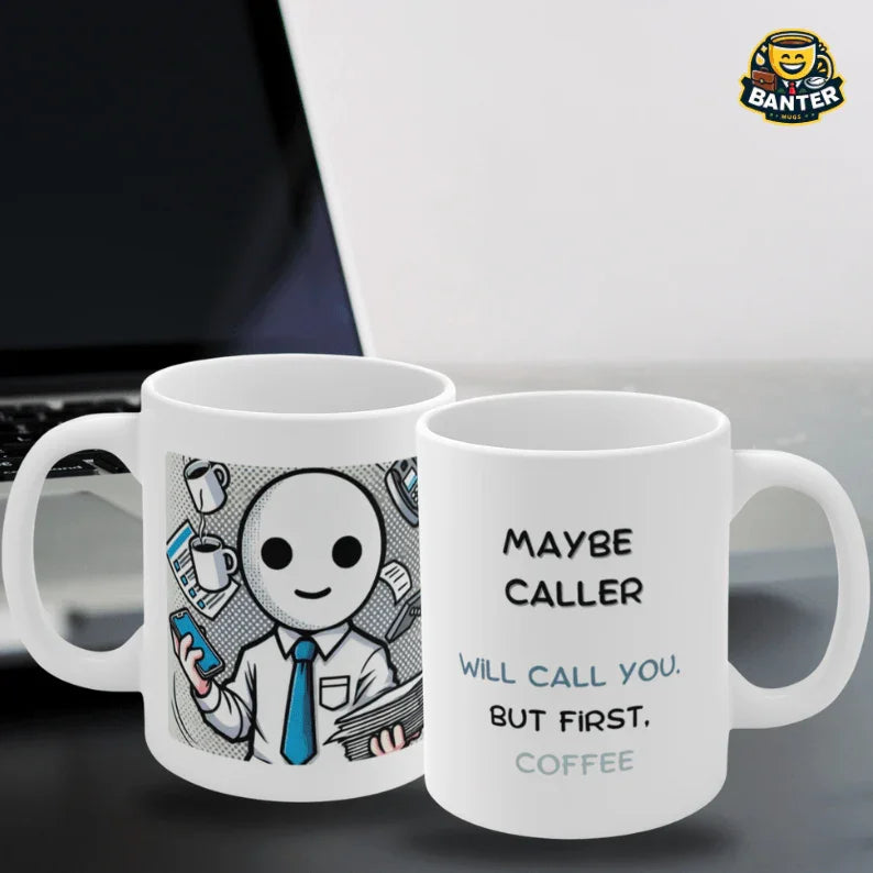 Maybe Caller - Banter Mugs